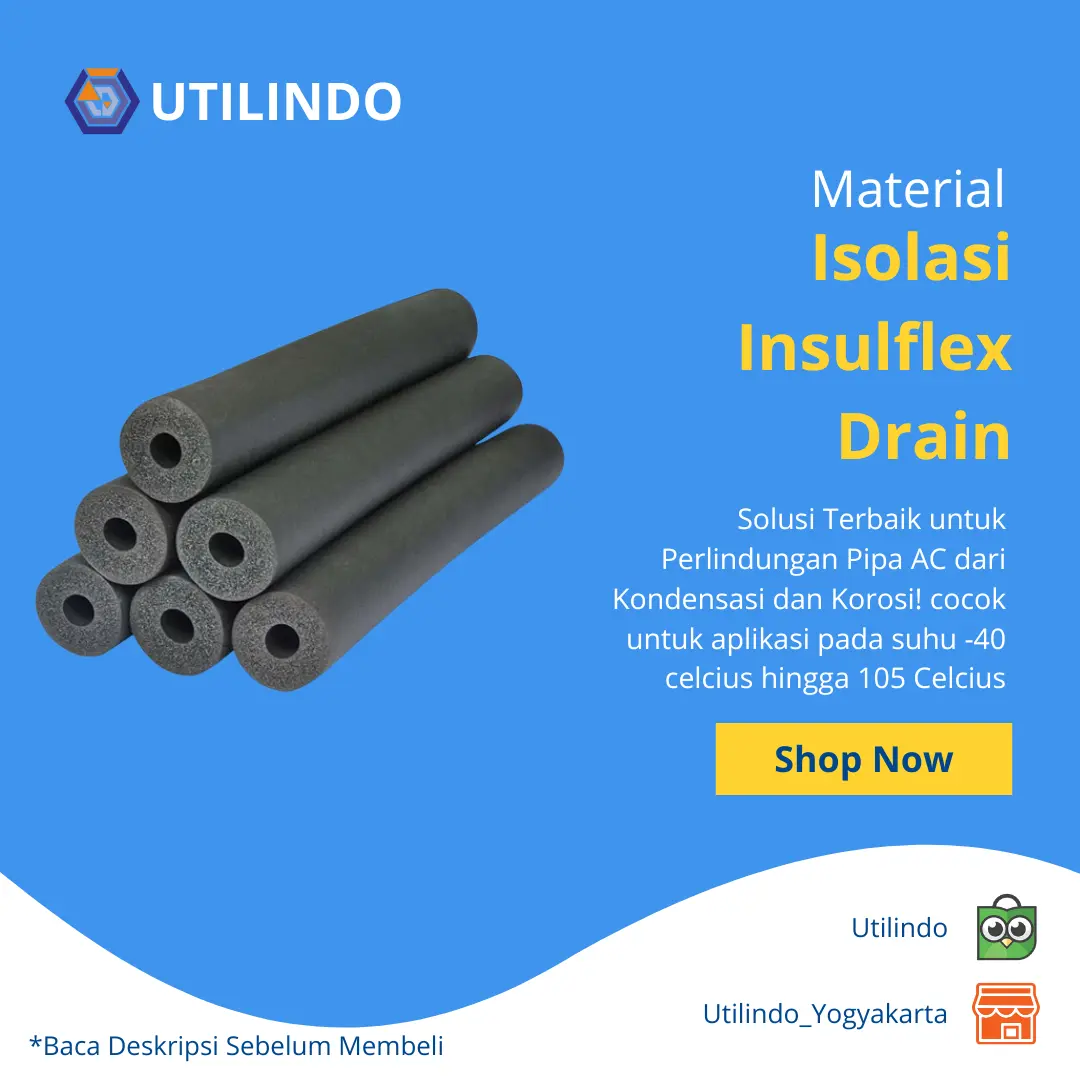 Isolasi Insulflex Drain Ukuran 1/2" x 1.1/8" - Utilindo Perkasa