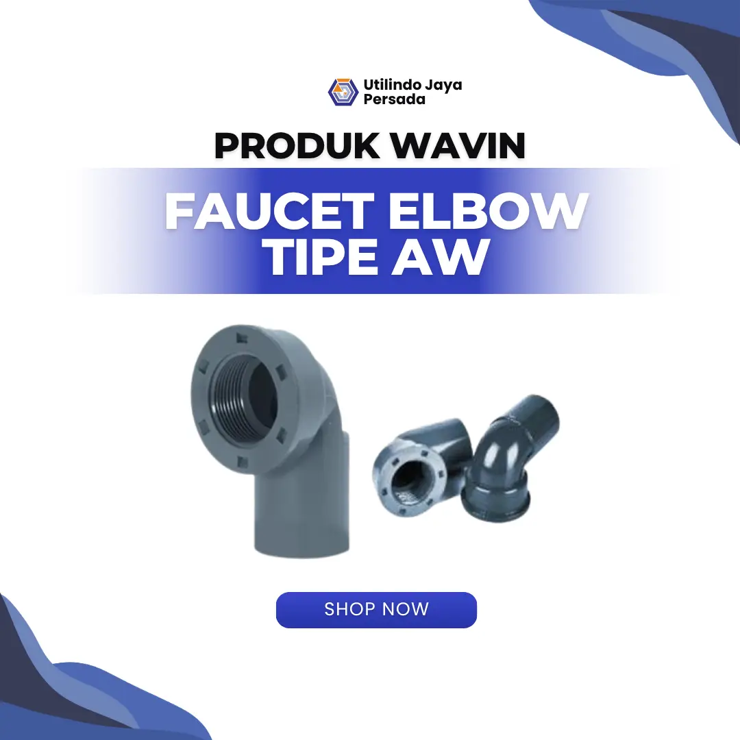 Faucet Elbow Tipe AW - Utilindo Perkasa