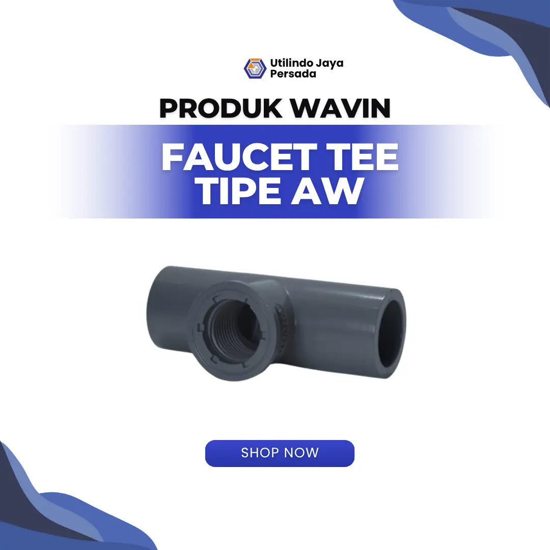 Faucet Tee Tipe AW - Utilindo Perkasa