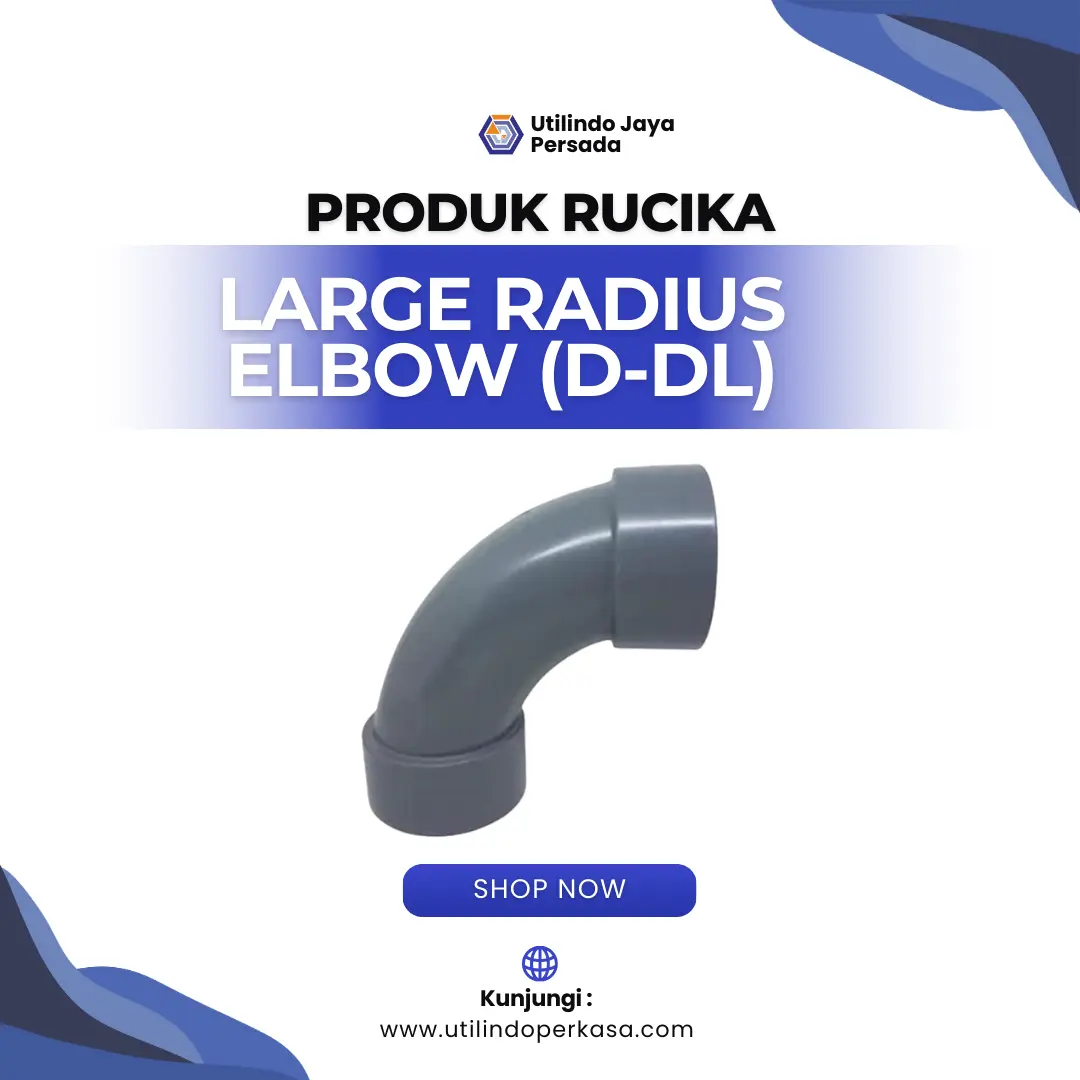 Large Radius Elbow Tipe D-DL - Utilindo Perkasa